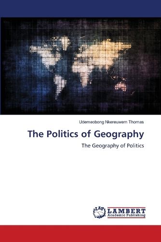 Cover image for The Politics of Geography