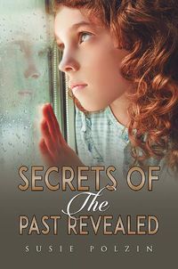 Cover image for Secrets of the Past Revealed