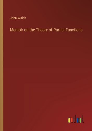 Cover image for Memoir on the Theory of Partial Functions