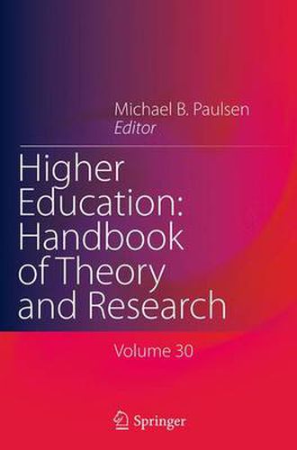 Cover image for Higher Education: Handbook of Theory and Research: Volume 30