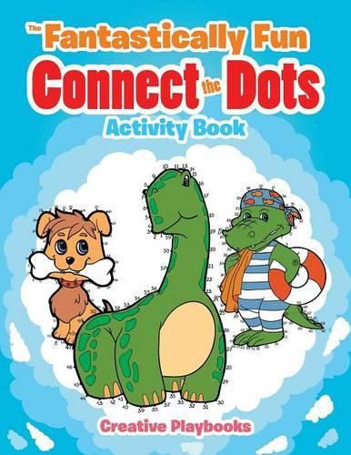 Cover image for The Fantastically Fun Connect the Dots Activity Book