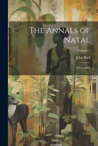 Cover image for The Annals of Natal