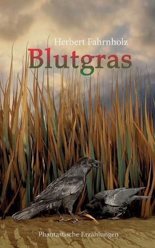 Cover image for Blutgras: Phantastische Erzahlungen