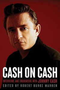 Cover image for Cash on Cash: Interviews and Encounters with Johnny Cash