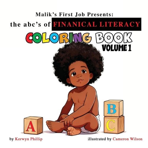 Cover image for Malik's First Job Presents the abc's of Finanical Literacy coloring book Volume 1