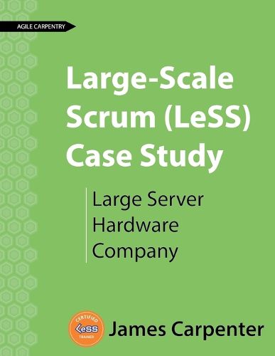 Cover image for Large-Scale Scrum (LeSS) Case Study