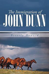 Cover image for The Immigration of John Dunn