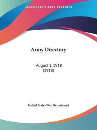Cover image for Army Directory: August 1, 1918 (1918)