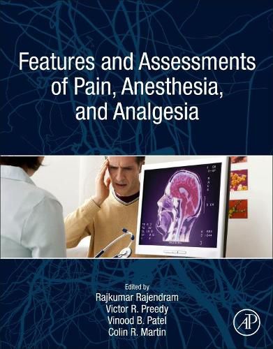 Cover image for Features and Assessments of Pain, Anesthesia, and Analgesia