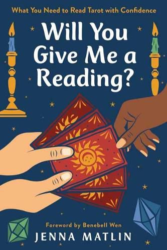 Cover image for Will You Give Me a Reading?: What You Need to Read Tarot with Confidence