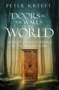 Cover image for Doors in the Walls of the World: Signs of Transcendence in the Human Story