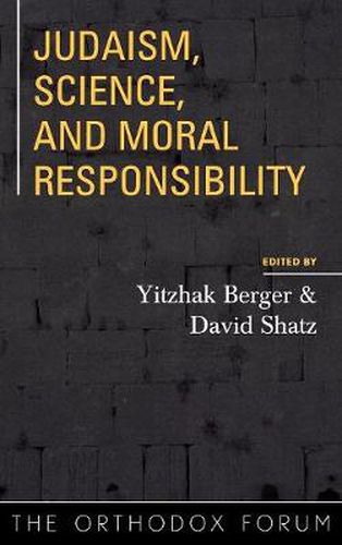 Cover image for Judaism, Science, and Moral Responsibility