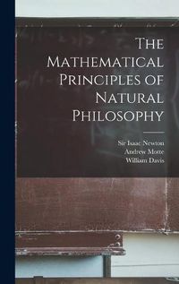 Cover image for The Mathematical Principles of Natural Philosophy