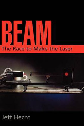 Cover image for Beam: The Race to Make the Laser