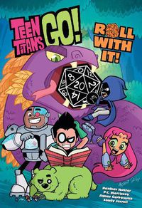 Cover image for Teen Titans Go! Roll With It Book 1