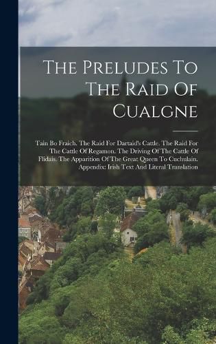 Cover image for The Preludes To The Raid Of Cualgne
