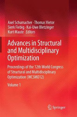 Advances in Structural and Multidisciplinary Optimization: Proceedings of the 12th World Congress of Structural and Multidisciplinary Optimization (WCSMO12)