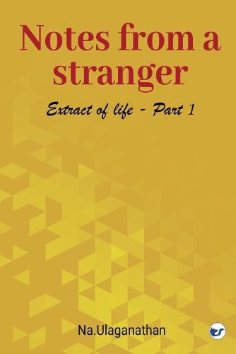 Cover image for Notes from a Stranger: Extract of Life -- Part 1