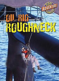 Cover image for Oil Rig Roughneck