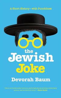 Cover image for The Jewish Joke: A Short History-with Punchlines