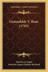 Cover image for Gemaehlde V. ROM (1793)