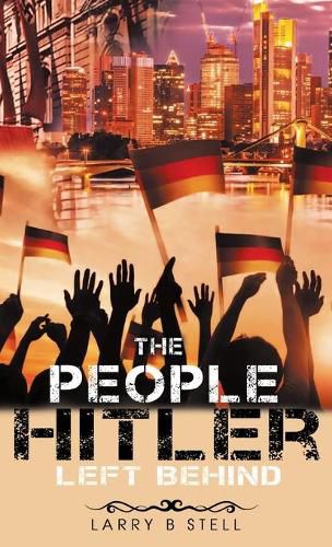 The People Hitler Left Behind