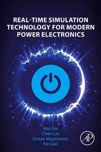 Cover image for Real-Time Simulation Technology for Modern Power Electronics