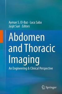 Cover image for Abdomen and Thoracic Imaging: An Engineering & Clinical Perspective