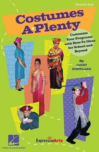 Cover image for Costumes A-Plenty: Customize Your Programs with How-to Ideas for School and Beyond