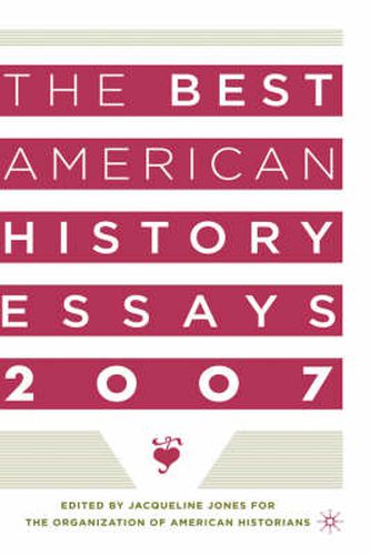 The Best American History Essays 2007