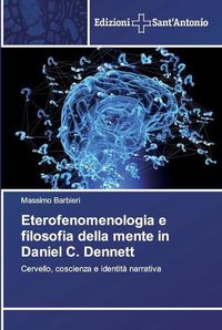 Cover image for Eterofenomenologia e filosofia della mente in Daniel C. Dennett