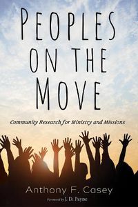 Cover image for Peoples on the Move: Community Research for Ministry and Missions