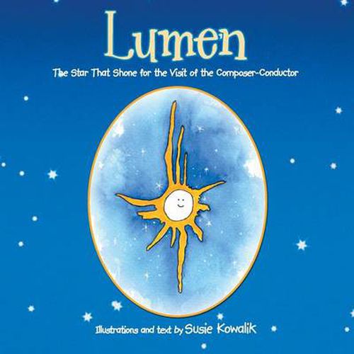 Lumen: The Star That Shone for the Visit of the Composer-Conductor