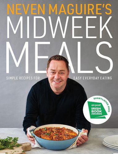 Cover image for Neven Maguire's Midweek Meals: Simple recipes for easy everyday eating