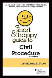 Cover image for A Short & Happy Guide to Civil Procedure