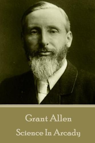 Cover image for Grant Allen - Science In Arcady