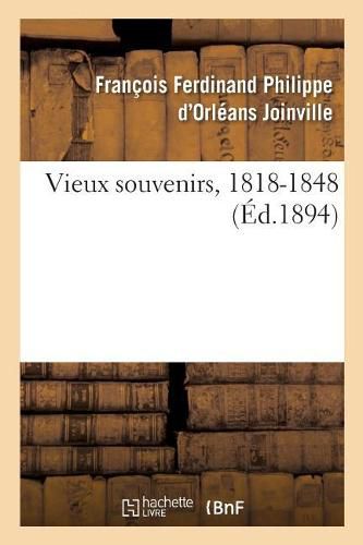 Vieux Souvenirs, 1818-1848