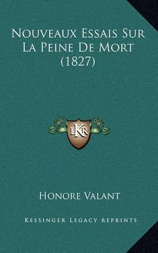 Cover image for Nouveaux Essais Sur La Peine de Mort (1827)