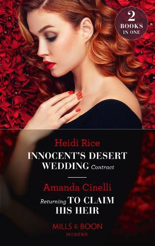 Innocent's Desert Wedding Contract / Returning To Claim His Heir: Innocent's Desert Wedding Contract / Returning to Claim His Heir