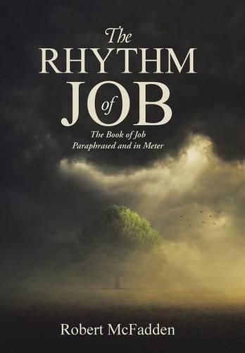 Cover image for The Rhythm of Job: The Book of Job Paraphrased and in Meter