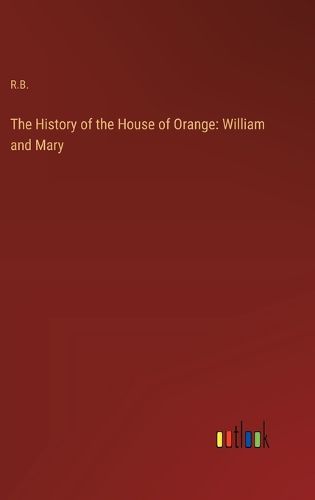 The History of the House of Orange