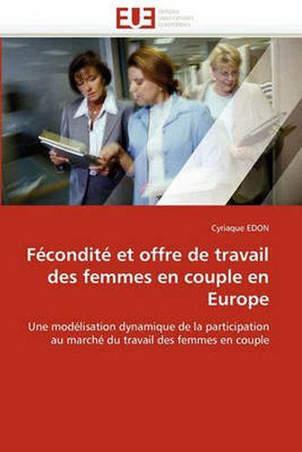 Cover image for Fecondite Et Offre de Travail Des Femmes En Couple En Europe