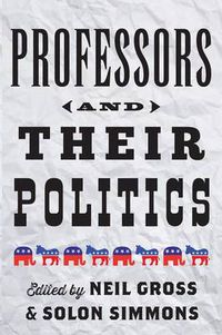 Cover image for Professors and Their Politics