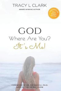 Cover image for GOD Where Are You?: It's Me!