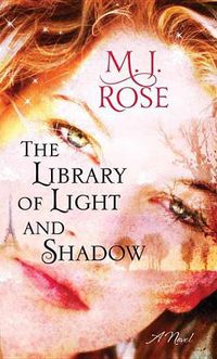 Cover image for The Library Of Light And Shadow: A Novel