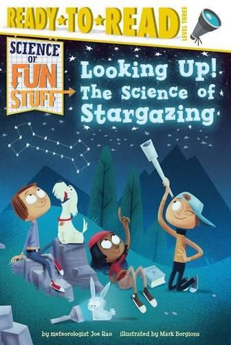 Cover image for Looking Up!: The Science of Stargazing (Ready-To-Read Level 3)