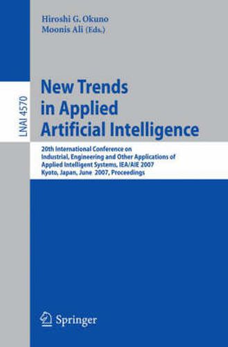 Cover image for New Trends in Applied Artificial Intelligence: 20th International Conference on Industrial, Engineering, and Other Applications of  Applied Intelligent Systems. IEA/AIE 2007, Kyoto, Japan, June 26-29, 2007, Proceedings