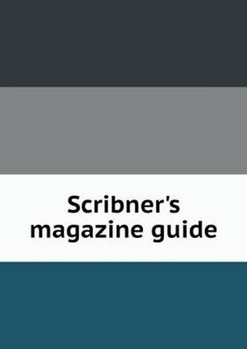 Scribner's magazine guide