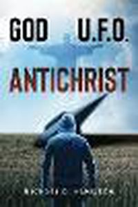 Cover image for God; U.F.O.; Antichrist