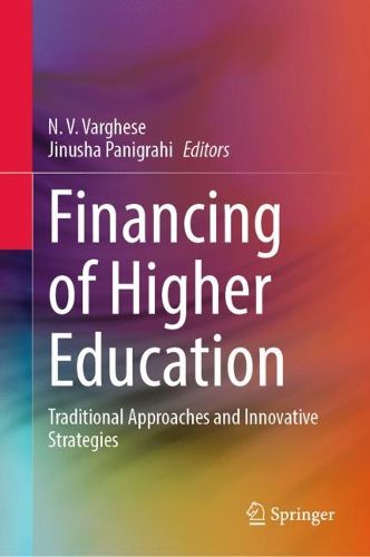 Cover image for Financing of Higher Education: Traditional Approaches and Innovative Strategies